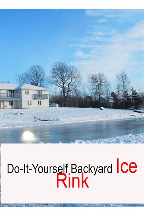 Search for backyard ice rink diy at directhit. How to Make a Backyard Ice Rink: A 10-Step Guide 2021: Own The Yard. | Backyard ice rink ...