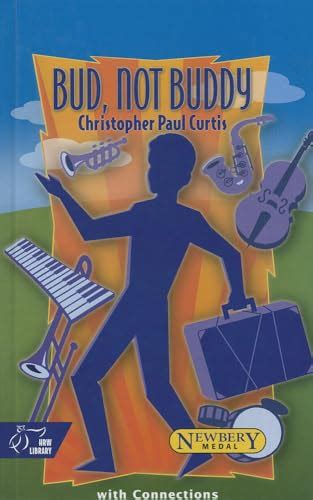 Bud Not Buddy By Christopher Paul Curtis Literature Connections Holt