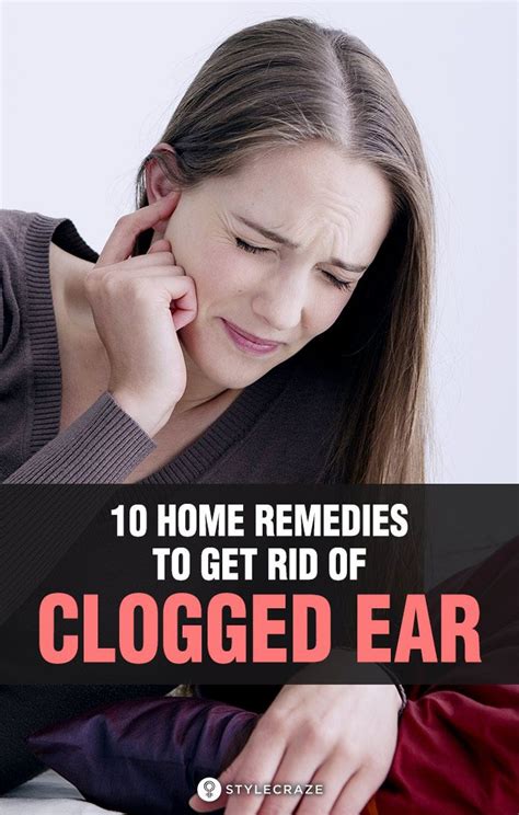 9 Home Remedies For Clogged Ears Clogged Ear Remedy Clogged Ears
