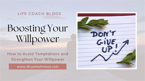 Boosting Your Willpower How To Avoid Temptations And Strengthen Your