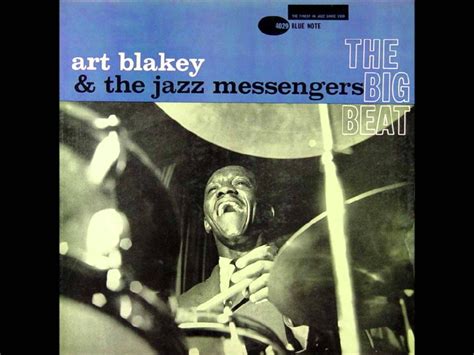 The Big Beat Art Blakey And The Jazz Messengers Full Album Hq
