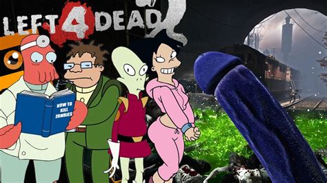 Left 4 Dead 2 Futurama Dildo Zombie Action Youtube