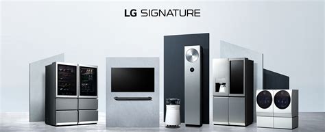 Perfection Realized Lg Signature Ultra Premium Home Appliances