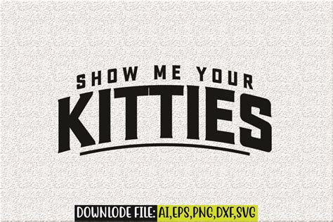 Show Me Your Kitties Svg Graphic By Designsstudio4 · Creative Fabrica