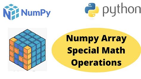 Numpy Array Special Math Operation Special Mathematical Function In Numpy Python Numpy