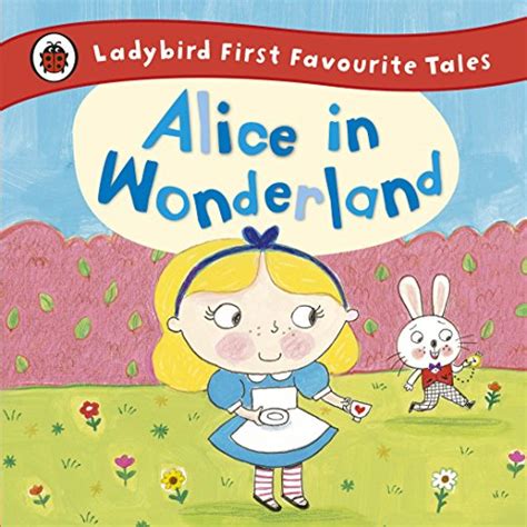 Amazon Alice In Wonderland Ladybird First Favourite Tales English