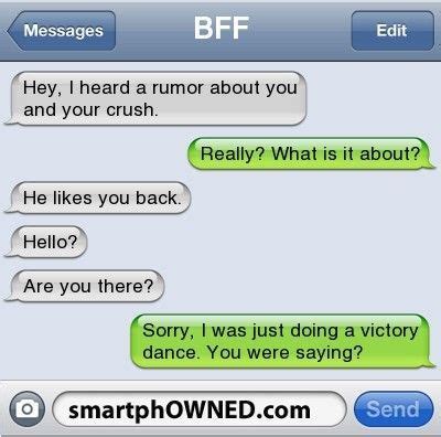 When you are out with your crush, pick the right moment to tell a joke best. When Your Crush Likes You Back: | Funny text messages ...