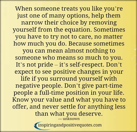 when someone treats you like you re just one of many options… inspiring and positive quotes