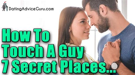 How To Touch A Guy Places Men Love To Be Touched Youtube