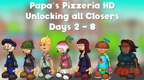Papas Pizzeria Hd Unlocking All Closers Days 2 8 Youtube