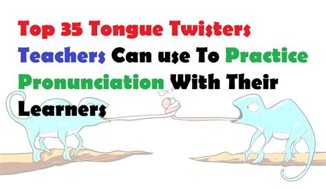 Top Tongue Twisters Teachers Can Use In Their Classrooms Teachingutopians