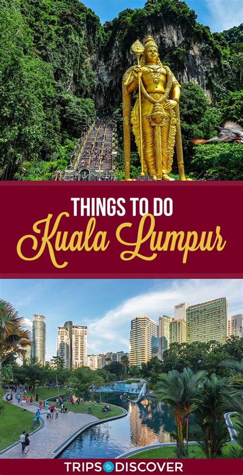 The 10 Best Things To Do In Kuala Lumpur Trips To Discover