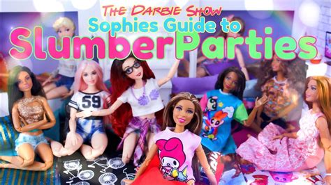 the darbie show sophie s guide to slumber parties the do s and dont s of sleep overs youtube