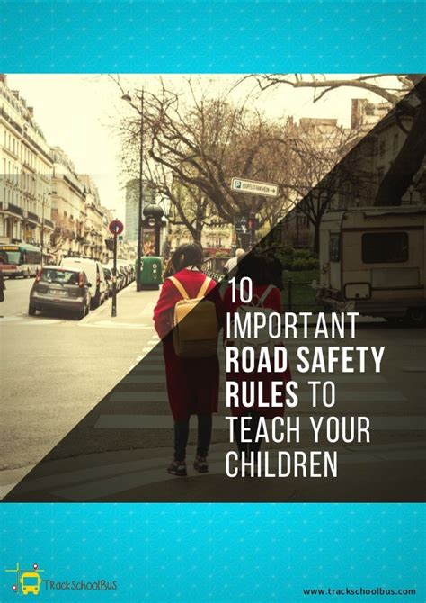 10 Important Road Safety Rules To Teach Your Children