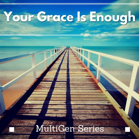 Your Grace Is Enough Tim Cates Music
