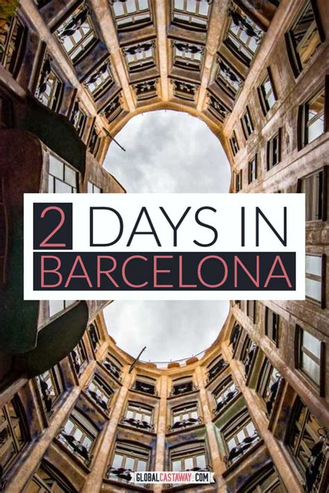 How To Spend 2 Days In Barcelona The Best Travel Itinerary Map 2023