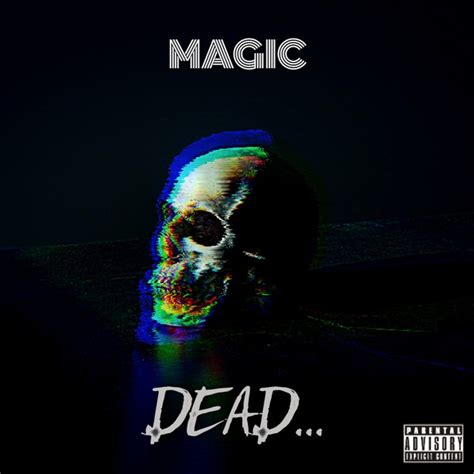 dead single by magic spotify