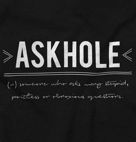 Askhole Definition Funny Rude Sarcastic T Crewneck T Shirt Tee Men Or Women Ebay