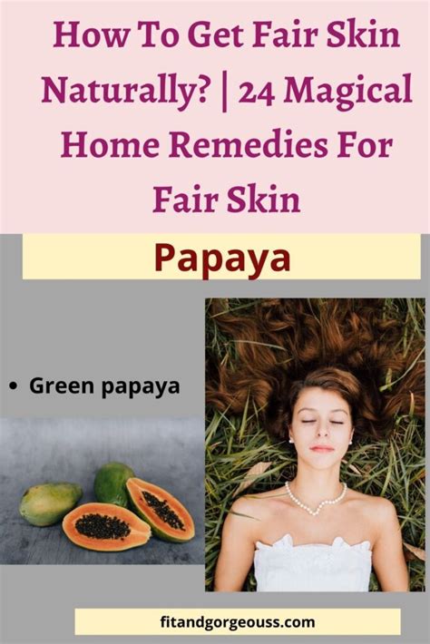 How To Get Fair Skin Naturally 22 Magical Home Remedies