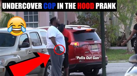 Undercover Cop Prank In The Hood Reaction Youtube