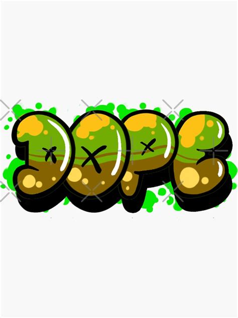 Dope Graffiti Sticker For Sale By Mooostickers Redbubble