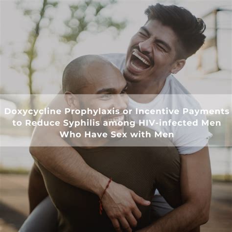 Doxycycline Prophylaxis Or Incentive Payments To Reduce Syphilis Among