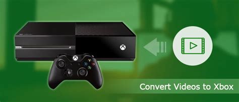 Best Ways To Convert Videos To Xbox For Playback