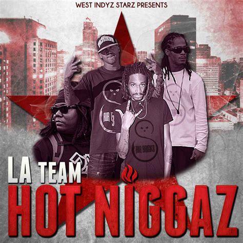 Hot Niggaz Album By Lateam Spotify
