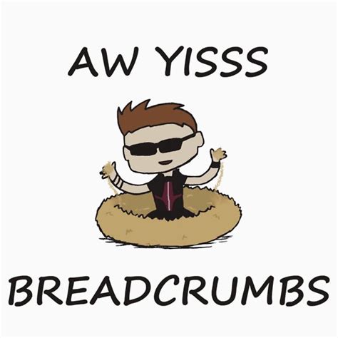 aw yiss breadcrumbs stickers by sevloveslily redbubble