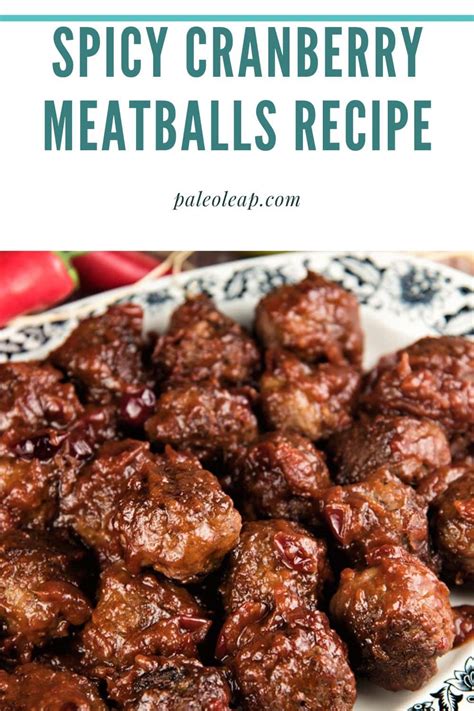 Spicy Cranberry Meatballs Recipe Paleo Leap