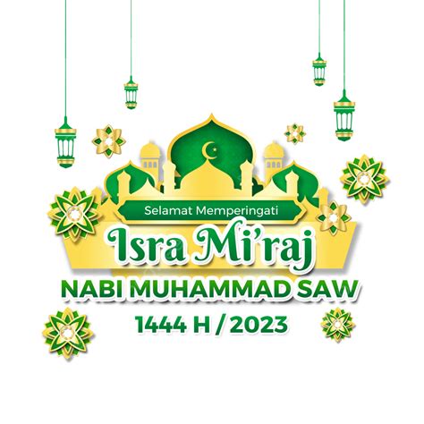 Selamat Memperingati Isra Miraj 2023 Png Isra Miraj 1444 H Isra