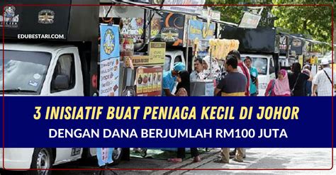 Pembayaran akan dikreditkan ke akaun bank pemohon yang layak dan pembayaran dijangka akan. 3 Inisiatif Buat Peniaga Kecil Di Johor Dengan Dana ...