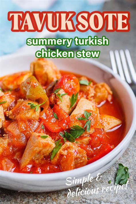 Tavuk Sote Easy Turkish Chicken Stew Recipe A Kitchen In Istanbul