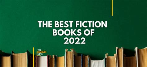 The Best Fiction Books Of 2022 The Reading Lists