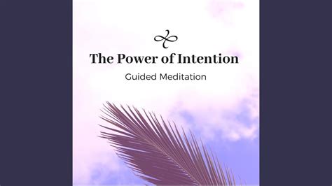 The Power Of Intention Youtube