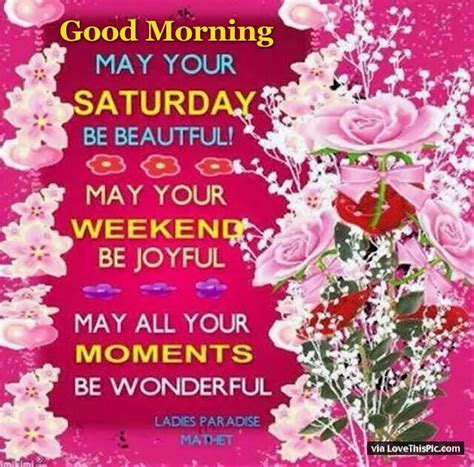 Good Morning May Your Saturday Be Beautiful Pictures