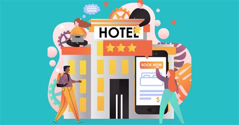 10 digital marketing strategies for hotels that connect with the customer and you don t want to