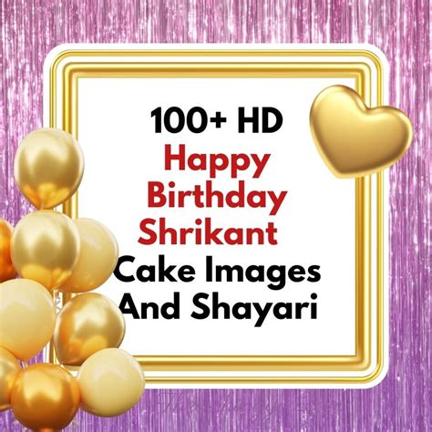 100 Hd Happy Birthday Shrikant Cake Images And Shayari