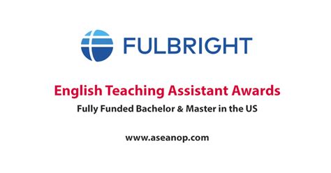 Fulbright Scholarship Program For English Teaching Assistant Awards
