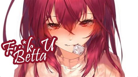 Nightcore↬fu K U Betta Youtube