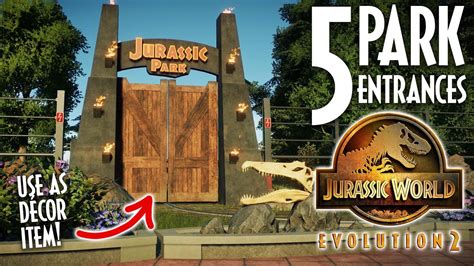 5x How To Build Beautiful Park Entrances Jurassic World Evolution 2 Tips Youtube