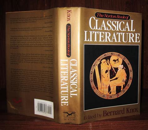 The Norton Book Of Classical Literature Bernard Macgregor Walker Knox First Edition First