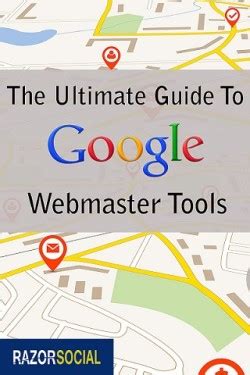 Google Webmaster Tools The Ultimate Guide RazorSocial