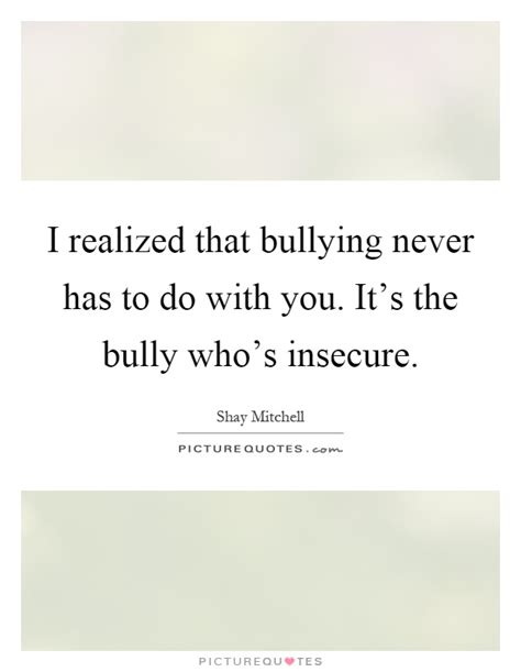 Bully Quotes Bully Sayings Bully Picture Quotes Page 3