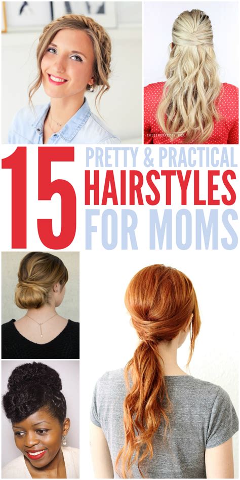 15 Quick Easy Hairstyles For Moms Who Dont Have Enough Time Easy Mom Hairstyles Hair Styles