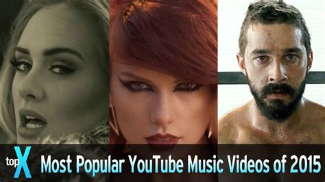 Top 10 Most Popular Youtube Music Videos Of 2015 Topx Youtube