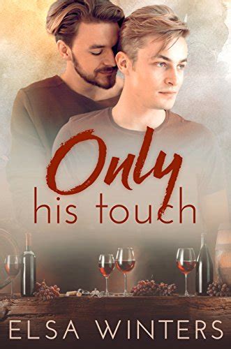 Only His Touch A Gay Love Story Ebook Winters Elsa Uk