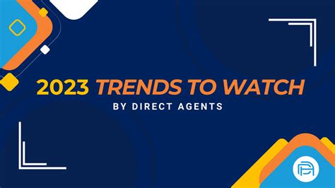 2023 Trends To Watch Direct Agents