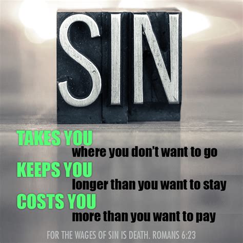 Sin Takes You Keeps You And Cost You