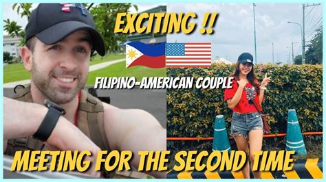 Ldr Meeting For The Second Time Part 1 Filipino American Couple Youtube